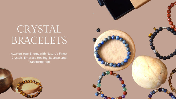 Crystal Bracelets
